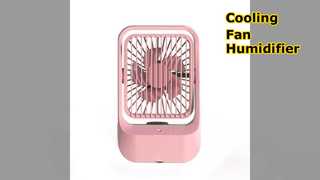 Cooling Fan Humidifier 1200mAh Portable